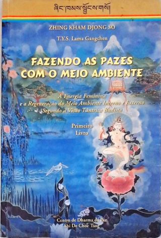 Fazendo as Pazes com o Meio Ambiente