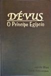 Dévus: O Príncipe Egípcio