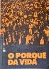 O Porquê da Vida