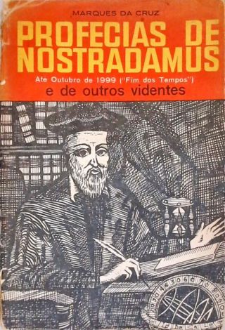 Profecias de Nostradamus Até Outubro de 1999