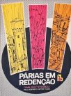 Párias em Redenção