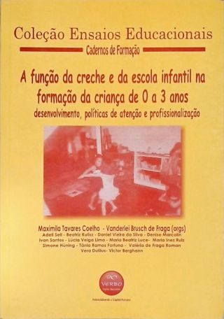 A Função da Creche e da Escola Infantil na Formação da Criança de 0 a 3 Anos