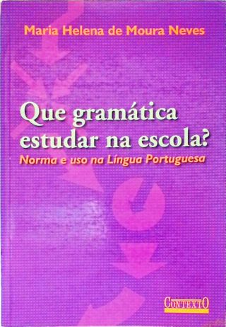 Que Gramática Estudar Na Escola?