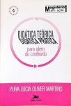 Didática Teórica, Didática Prática