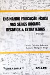 Ensinando Educação Física Nas Séries Iniciais
