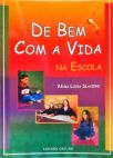 De Bem Com a Vida na Escola