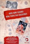 Novos Mapas Culturais, Novas Perpectivas Educacionais