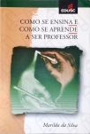 Como Se Ensina E Como Se Aprende A Ser Professor