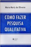Como Fazer Pesquisa Qualitativa