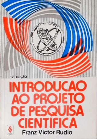 Introdução ao Projeto de Pesquisa Científica