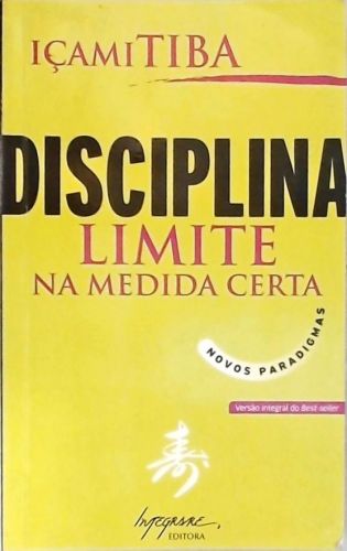 Disciplina - Limite Na Medida Certa