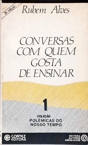 Conversas Com Quem Gosta De Ensinar