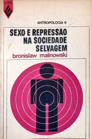 Sexo E Repressão Na Sociedade Selvagem