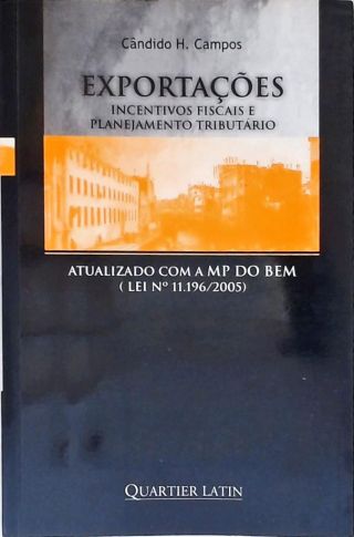 Exportações: Incentivos Fiscais e Planejamento Tributário