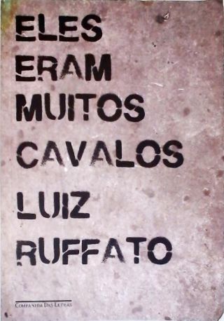 Eles Eram Muitos Cavalos