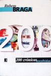 200 Crônicas Escolhidas - As Melhores De Rubem Braga