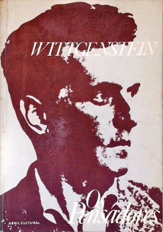 Os Pensadores: Wittgenstein