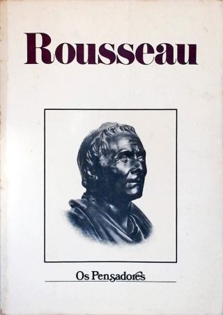 Os Pensadores: Rousseau