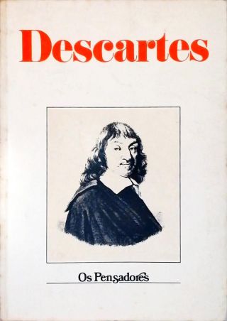 Os Pensadores: Descartes
