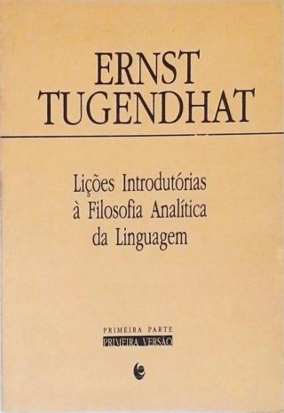 Lições Introdutórias À Filosofia Analítica Da Linguagem