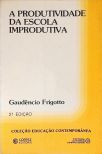 A Produtividade Da Escola Improdutiva