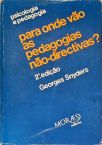 Para Onde vão as Pedagogias Não-diretivas