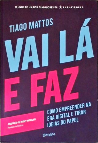 Vai Lá e Faz