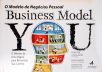 Business Model You: O Modelo De Negócios Pessoal