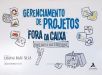 Gerenciamento de Projetos Fora da Caixa