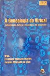 A Genealogia Do Virtual