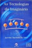 As Tecnologias Do Imaginário