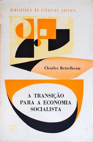 A Transição Para A Economia Socialista
