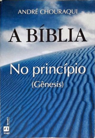 A Biblia No Princípio (Gênesis)