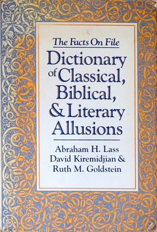 Dictionary of Clasical, Biblical, & Literary Allusions