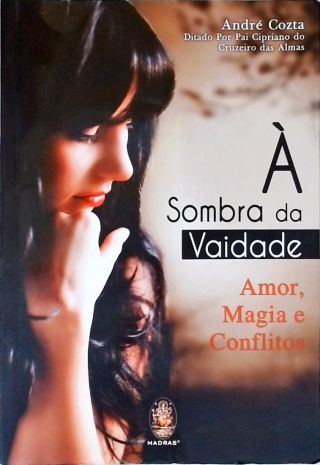 À Sombra da Vaidade