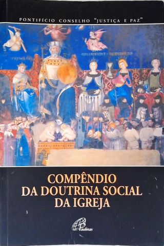 Compêndio Da Doutrina Social Da Igreja
