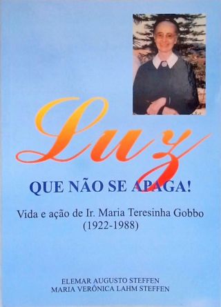 Luz Que Não Se Apaga!