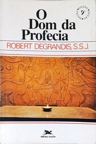 O Dom Da Profecia