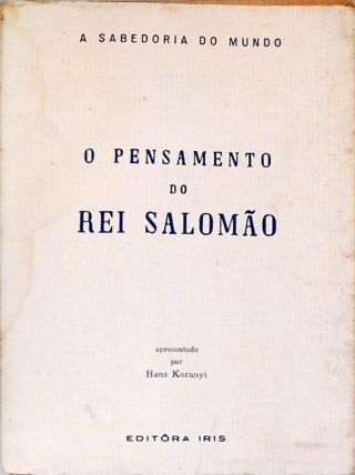 O Pensamento Do Rei Salomão