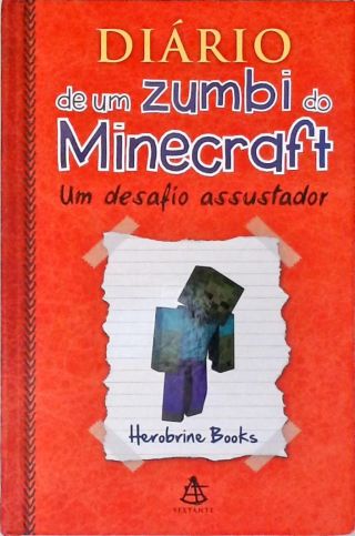 Diário De Um Zumbi Do Minecraft: Um Desafio Assustador