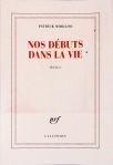 Nos Débuts dans la Vie