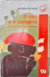 O Saci e o Curupira