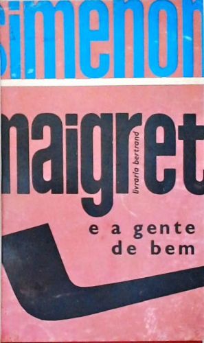 Maigret E A Gente De Bem