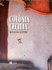 Colônia Cecília: Uma Experiêna Anarquista