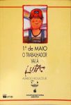 1º de Maio, o Trabalhador vai à luta