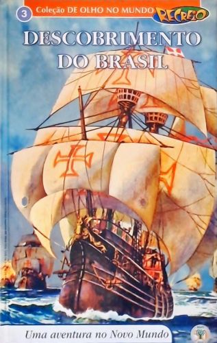 Descobrimento do Brasil - Uma aventura no Novo Mundo