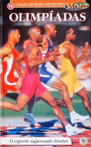 Olimpíadas - O Esporte Superando Limites