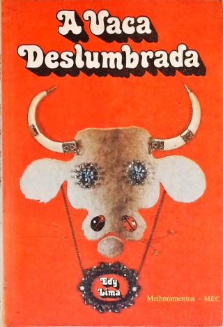 A Vaca Deslumbrada