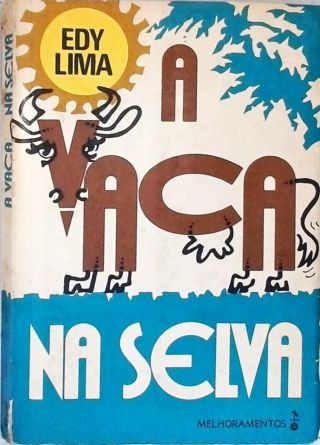 A Vaca na Selva