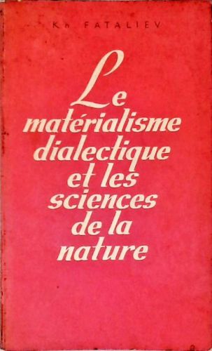 Le Matérialisme Dialectique Et Les Sciences De La Nature